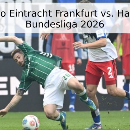 Pronóstico Eintracht Frankfurt vs. Hamburgo – Bundesliga 2026