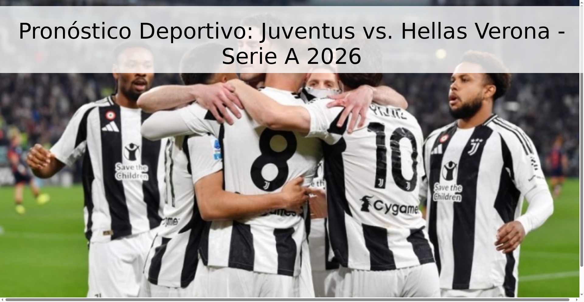Pronóstico Deportivo: Juventus vs. Hellas Verona - Serie A 2026 Pronóstico Deportivo: Juventus vs. Hellas Verona - Serie A 2026