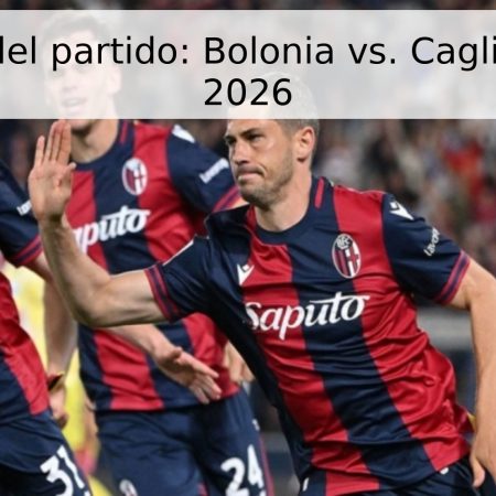 Pronóstico del partido: Bolonia vs. Cagliari – Serie A 2026