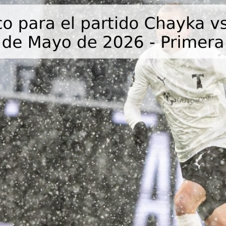 Pronóstico para el partido Chayka vs Torpedo Moscú – 3 de Mayo de 2026 – Primera Liga Rusa