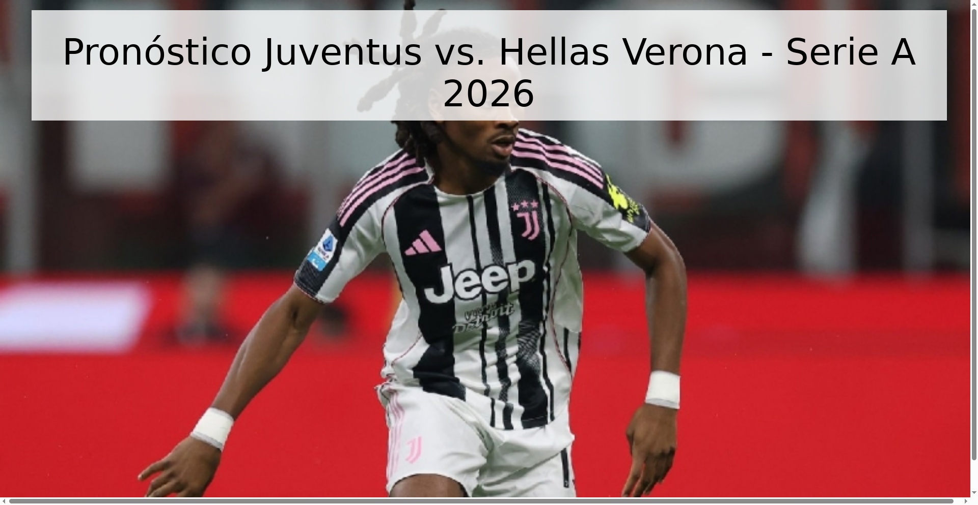 Pronóstico Juventus vs. Hellas Verona - Serie A 2026