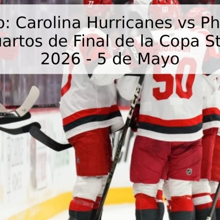 Pronóstico: Carolina Hurricanes vs Philadelphia Flyers – Cuartos de Final de la Copa Stanley NHL 2026 – 5 de Mayo