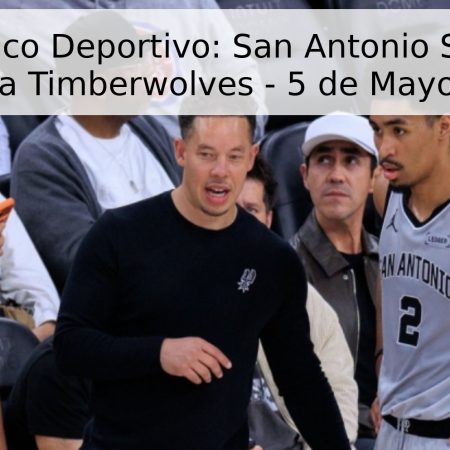 Pronóstico Deportivo: San Antonio Spurs vs Minnesota Timberwolves – 5 de Mayo de 2026