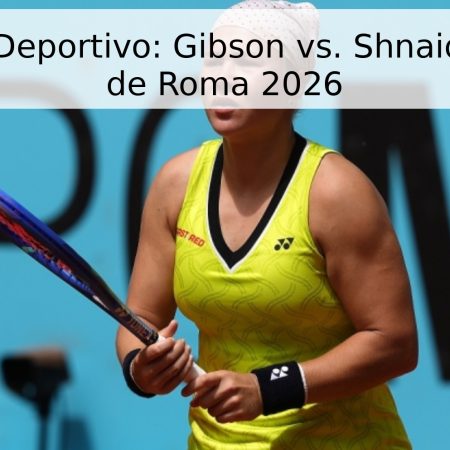Pronóstico Deportivo: Gibson vs. Shnaider – Torneo de Roma 2026