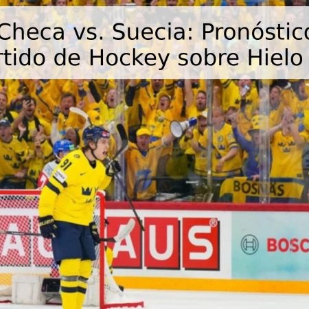 República Checa vs. Suecia: Pronóstico y Análisis del Partido de Hockey sobre Hielo – 2026