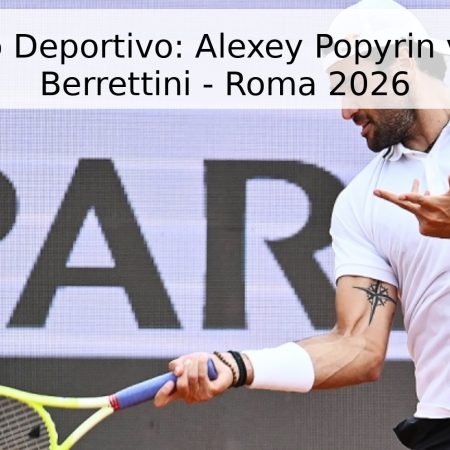 Pronóstico Deportivo: Alexey Popyrin vs. Matteo Berrettini – Roma 2026