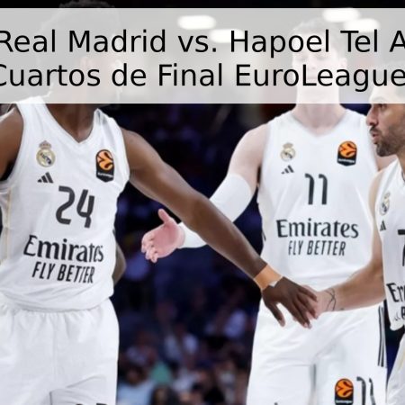 Pronóstico: Real Madrid vs. Hapoel Tel Aviv – Partido 4 de Cuartos de Final EuroLeague 2026