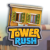 Tower Rush