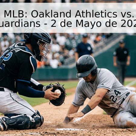 Pronóstico MLB: Oakland Athletics vs. Cleveland Guardians – 2 de Mayo de 2026