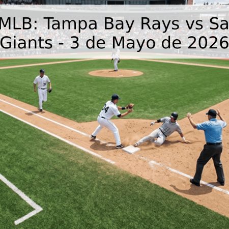 Pronóstico MLB: Tampa Bay Rays vs San Francisco Giants – 3 de Mayo de 2026