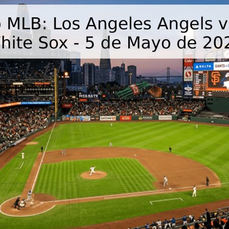 Pronóstico MLB: Los Angeles Angels vs. Chicago White Sox – 5 de Mayo de 2026