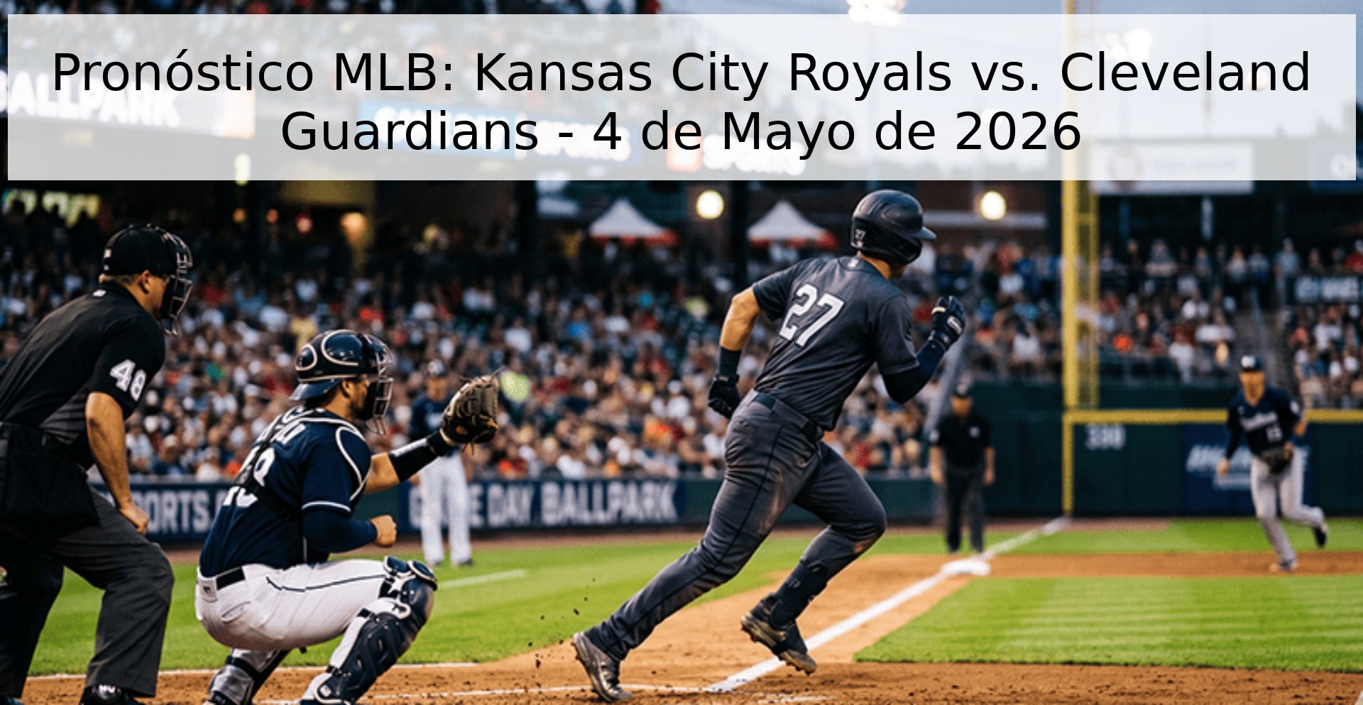 Pronóstico MLB: Kansas City Royals vs. Cleveland Guardians - 4 de Mayo de 2026