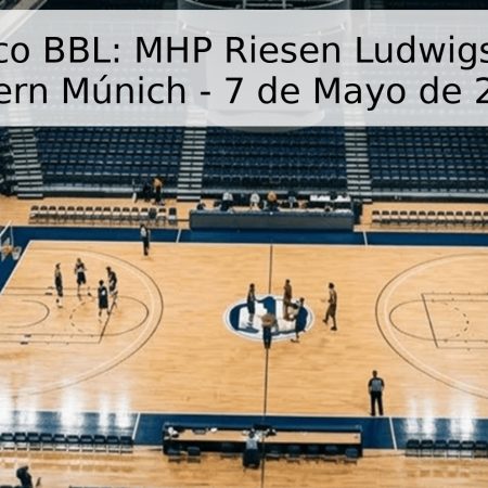 Pronóstico BBL: MHP Riesen Ludwigsburg vs. Bayern Múnich – 7 de Mayo de 2026