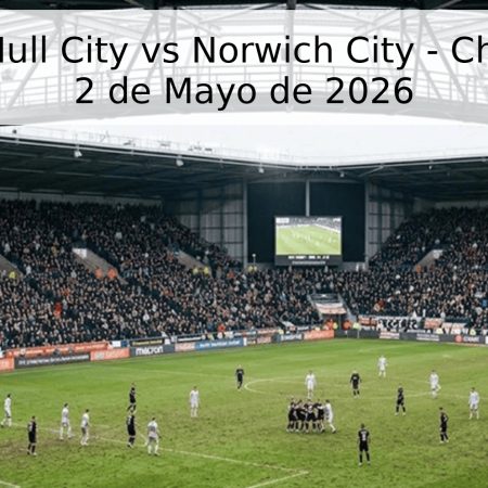 Pronóstico Hull City vs Norwich City – Championship 2 de Mayo de 2026