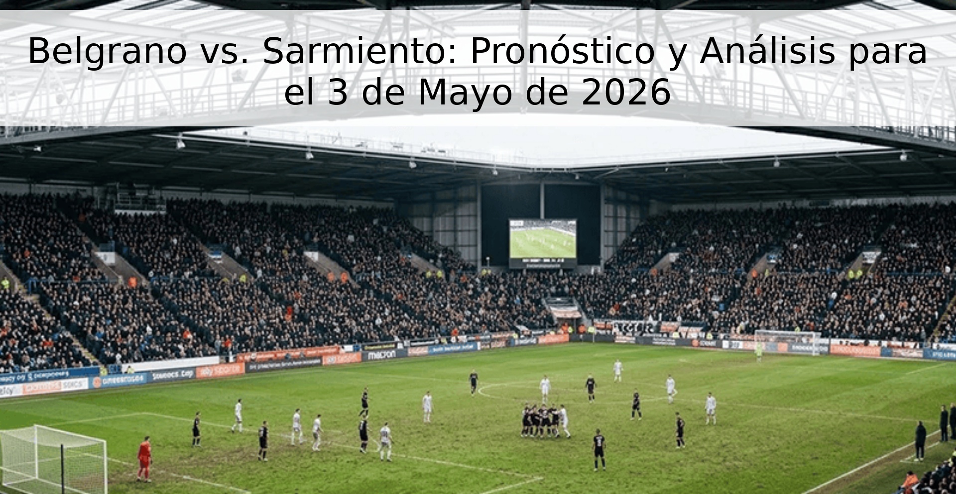 Belgrano vs. Sarmiento: Pronóstico y Análisis para el 3 de Mayo de 2026