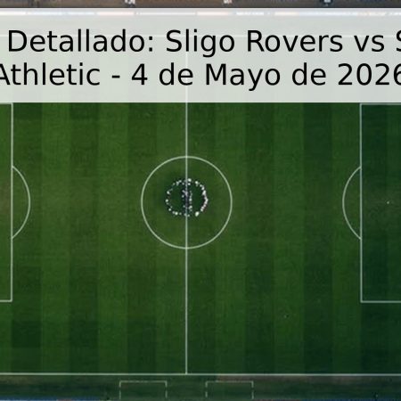 Pronóstico Detallado: Sligo Rovers vs St Patrick’s Athletic – 4 de Mayo de 2026