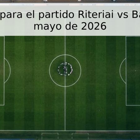 Pronóstico para el partido Riteriai vs Banga – 5 de mayo de 2026