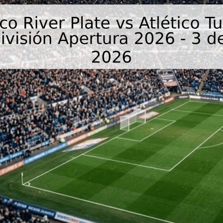 Pronóstico River Plate vs Atlético Tucumán – Primera División Apertura 2026 – 3 de mayo de 2026