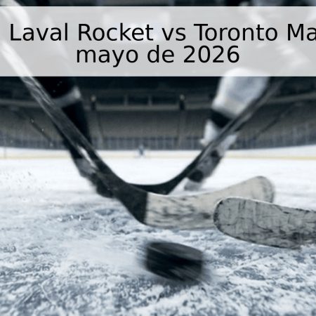 Pronóstico: Laval Rocket vs Toronto Marlies – 1 de mayo de 2026