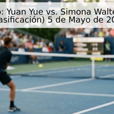 Pronóstico: Yuan Yue vs. Simona Waltert – Roma (Clasificación) 5 de Mayo de 2026