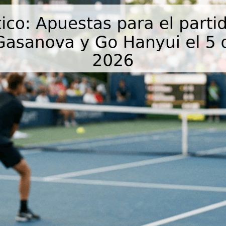 Pronóstico: Apuestas para el partido entre Anastasia Gasanova y Go Hanyui el 5 de mayo de 2026