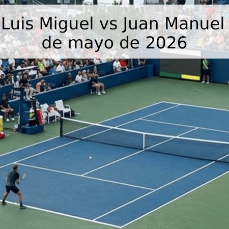 Pronóstico: Luis Miguel vs Juan Manuel la Serna – 5 de mayo de 2026