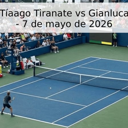 Pronóstico: Tíaago Tiranate vs Gianluca Cadenasso – 7 de mayo de 2026