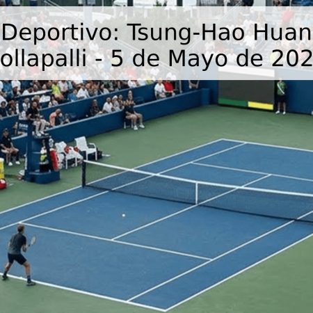 Pronóstico Deportivo: Tsung-Hao Huang vs. Ritvik Bollapalli – 5 de Mayo de 2026