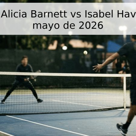 Pronóstico: Alicia Barnett vs Isabel Haverlag – 5 de mayo de 2026