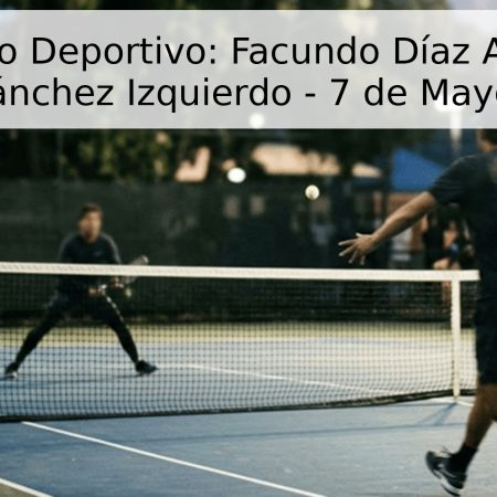 Pronóstico Deportivo: Facundo Díaz Acosta vs. Nicolás Sánchez Izquierdo – 7 de Mayo de 2026