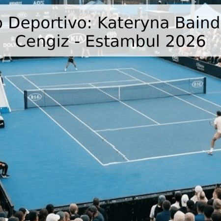 Pronóstico Deportivo: Kateryna Baindl vs. Berfu Cengiz – Estambul 2026