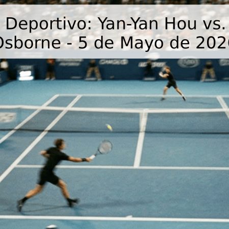 Pronóstico Deportivo: Yan-Yan Hou vs. Alexandra Osborne – 5 de Mayo de 2026