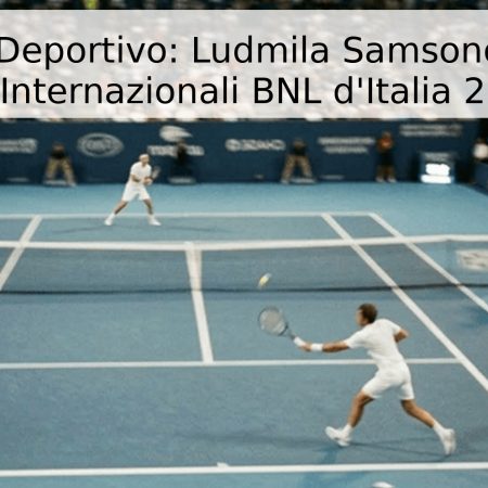 Pronóstico Deportivo: Ludmila Samsonova vs. Ann Li – Internazionali BNL d’Italia 2026