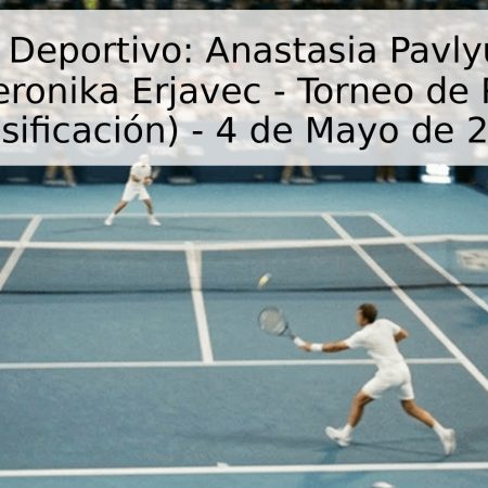 Pronóstico Deportivo: Anastasia Pavlyuchenkova vs. Veronika Erjavec – Torneo de Roma (Clasificación) – 4 de Mayo de 2026